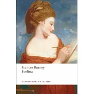 Evelina: Or the History of a Young Lady&rsquo;s Entrance into the World