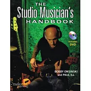 The Studio Musician’s Handbook [With DVD]