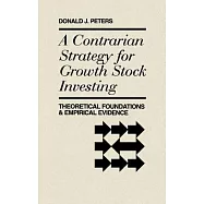 A Contrarian Strategy for Growth Stock Investing: Theoretical Foundations and Empirical Evidence