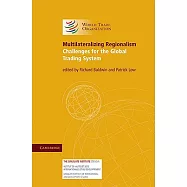 Multilateralizing Regionalism