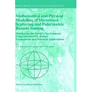 Mathematical and Physical Modelling of Microwave Scattering and Polarimetric Remote Sensing: Monitoring the Earth’s Environment