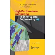 High Performance Computing in Science and Engineering &rsquo; 08: Transactions of the High Performance Computing Center