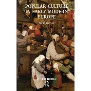 Popular Culture in Early Modern Europe. by Peter Burke