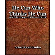 He Can Who Thinks He Can 1908