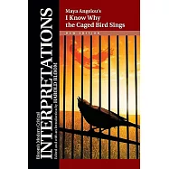 Maya Angelou&rsquo;s I Know Why the Caged Bird Sings