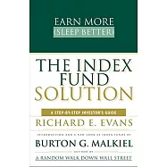 The Index Fund Solution: A Step-By-Step Investor’s Guide