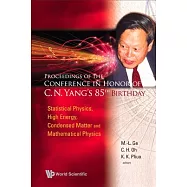 Proceedings of the Conference in Honor of C N Yang’s 85th Birthday, Singapore, 31 Octobwer - 3 November 2007