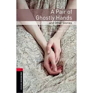 Pair of Ghostly Hands and Other Stories