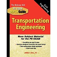 The McGraw-Hill Civil Engineering Pe Exam Depth Guide: Transportation Engineering