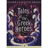 Tales of the Greek Heroes