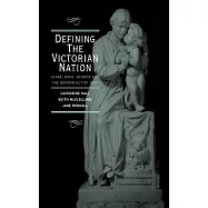 Defining the Victorian Nation: Class, Race, Gender and the British Reform Act of 1867