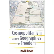 Cosmopolitanism and the Geographies of Freedom