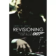 Revisioning 007: James Bond and Casino Royale