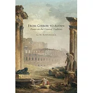 From Gibbon to Auden: Essays on the Classical Tradition