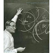 Josef Albers, to Open Eyes: The Bauhaus, Black Mountain College, and Yale