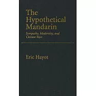 The Hypothetical Mandarin: Sympathy, Modernity, and Chinese Pain