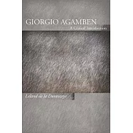 Giorgio Agamben: A Critical Introduction
