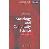 Sociology and Complexity Science: A New Field of Inquiry