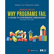Why Programs Fail: A Guide to Systematic Debugging