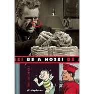 Be a Nose! [With 2 Hardcover Sketchbooks]