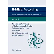4th European Conference of the International Federation for Medical and Biological Engineering 23 - 27 November 2008, Antwerp, B
