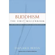 Buddhism: The First Millennium
