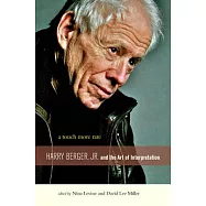 A Touch More Rare: Harry Berger, Jr., and the Arts of Interpretation