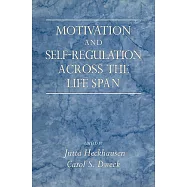 Motivation and Self-Regulation Across the Life Span