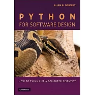 Python for Software Design: How to Think Like a Computer Scientist
