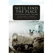 We’ll Find the Place: The Mormon Exodus, 1846-1848