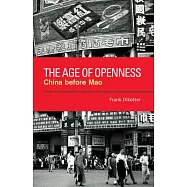 The Age of Openness: China Before Mao