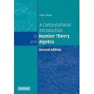 A Computational Introduction to Number Theory and Algebra
