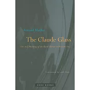 The Claude Glass: Use and Meaning of the Black Mirror in Western Art