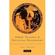 Greek Tragedy and Political Philosophy