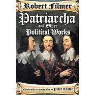 Patriarcha and Other Political Works