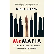 McMafia: A Journey Throuh the Global Criminal Underworld
