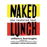 Naked Lunch: The Restored Text