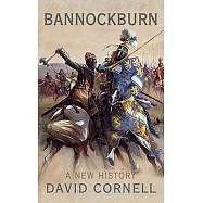 Bannockburn: The Triumph of Robert the Bruce