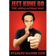 Jeet Kune Do: The Appalachian Way
