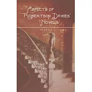 Aspects of Robertson Davies’ Novels