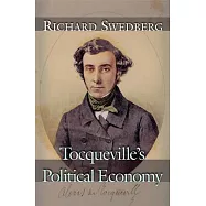 Tocqueville’s Political Economy