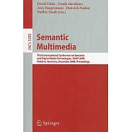 Semantic Multimedia: Third International Conference on Semantic and Digital Media Technologies, Samt 2008 Koblenz, Germany, Dece