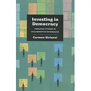 Investing in Democracy: Engaging Citizens in Collaborative Governance