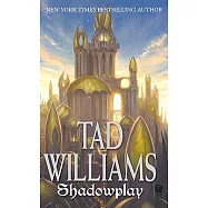 Shadowplay: Shadowmarch Volume II