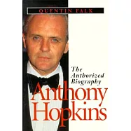Anthony Hopkins: The Authorized Biography