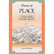 Power of Place: The Religious Landscape of the Southern Sacred Peak Nanyue in Medieval China