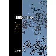 Connections: An Introduction to the Economics of Networks