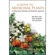 A Guide to Medicinal Plants: An Illustrated, Scientific and Medicinal Approach