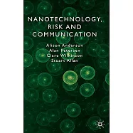 Nanotechnology, Risk and Communication