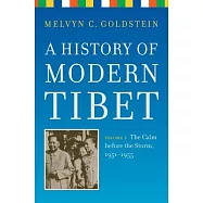 A History of Modern Tibet: The Calm Before the Storm: 1951-1955